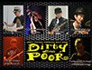 Dirty & Poor